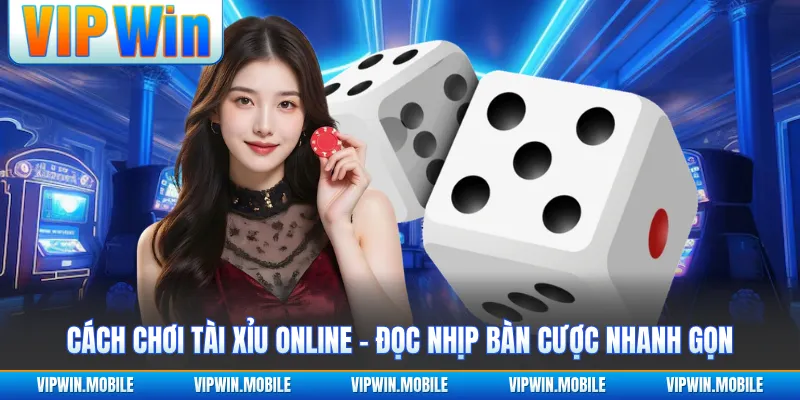 Cách Chơi Tài Xỉu Online - Đọc Nhịp Bàn Cược Nhanh Gọn - kreno.top
