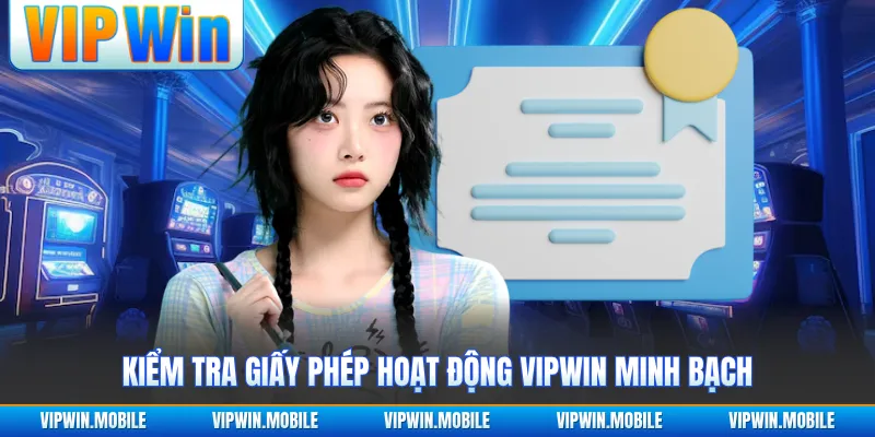 Giấy Phép Hoạt Động VIPWIN - Góc Nhìn Pháp Lý Rõ Ràng - kreno.top