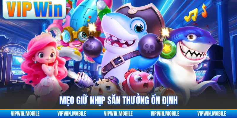 Bắn Cá Ăn Xu - Bí Quyết Giữ Nhịp Săn Thưởng Ổn Định - kreno.top