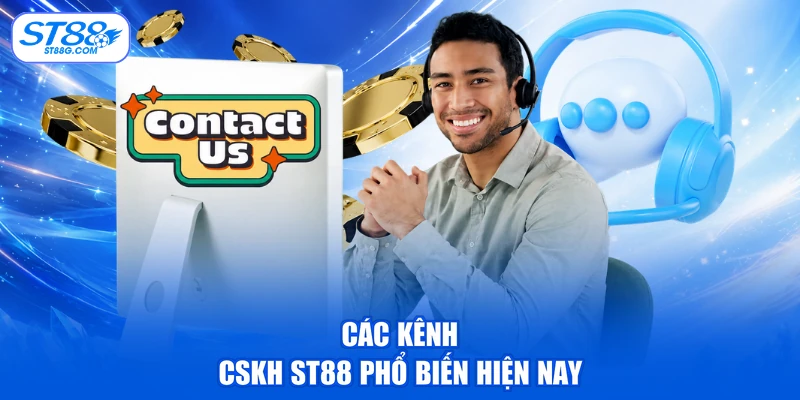 CSKH ST88 - Hỗ Trợ Chuyên Nghiệp, Phản Hồi Siêu Nhanh - kreno.top
