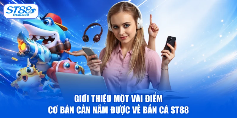 Bắn Cá ST88 - Tựa Game Đổi Thưởng Đỉnh Cao Nhất 2026 - kreno.top
