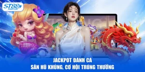 Top 5+ Game Hot ST88 Chơi Cực Chất - Nhận Tiền Liền Tay - kreno.top