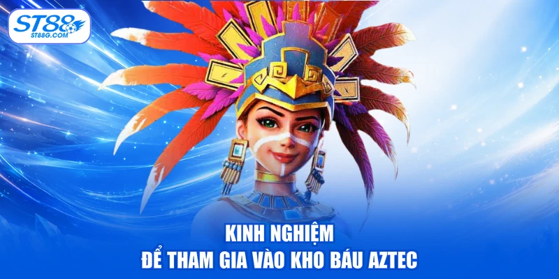 Kho báu Aztec - Khám Phá Bí Ẩn, Săn Kho Báu Cổ Đại - kreno.top