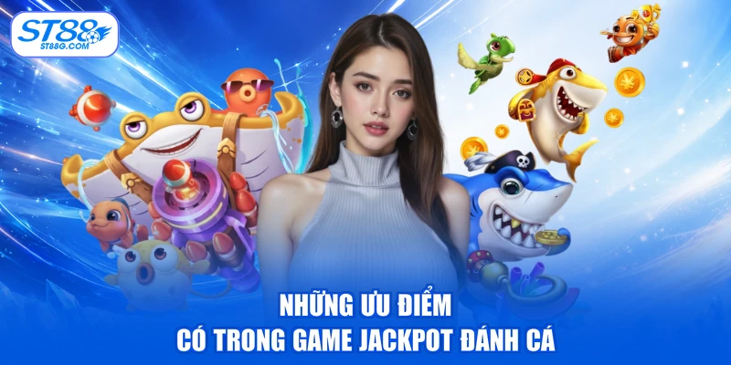 Jackpot Đánh Cá - Săn Hũ Khủng, Cơ Hội Trúng Thưởng - kreno.top