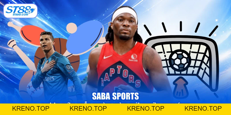 Saba Sports - Cược Lớn Mỗi Ngày, Vào Bờ Chớp Nhoáng - kreno.top
