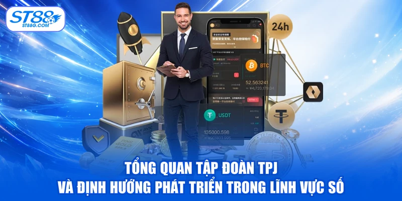 Tập Đoàn TPJ - Hành Trình Phát Triển Cùng Nhà Cái ST88 - kreno.top